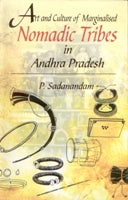 Art and Culture of Marginalised Nomadic Tribes in Andhra Pradesh - Gyan Books | Grab2Buy