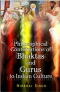 Philosophical Contributions of Bhaktas and Gurus to Indian Culture - Gyan Books | Grab2Buy