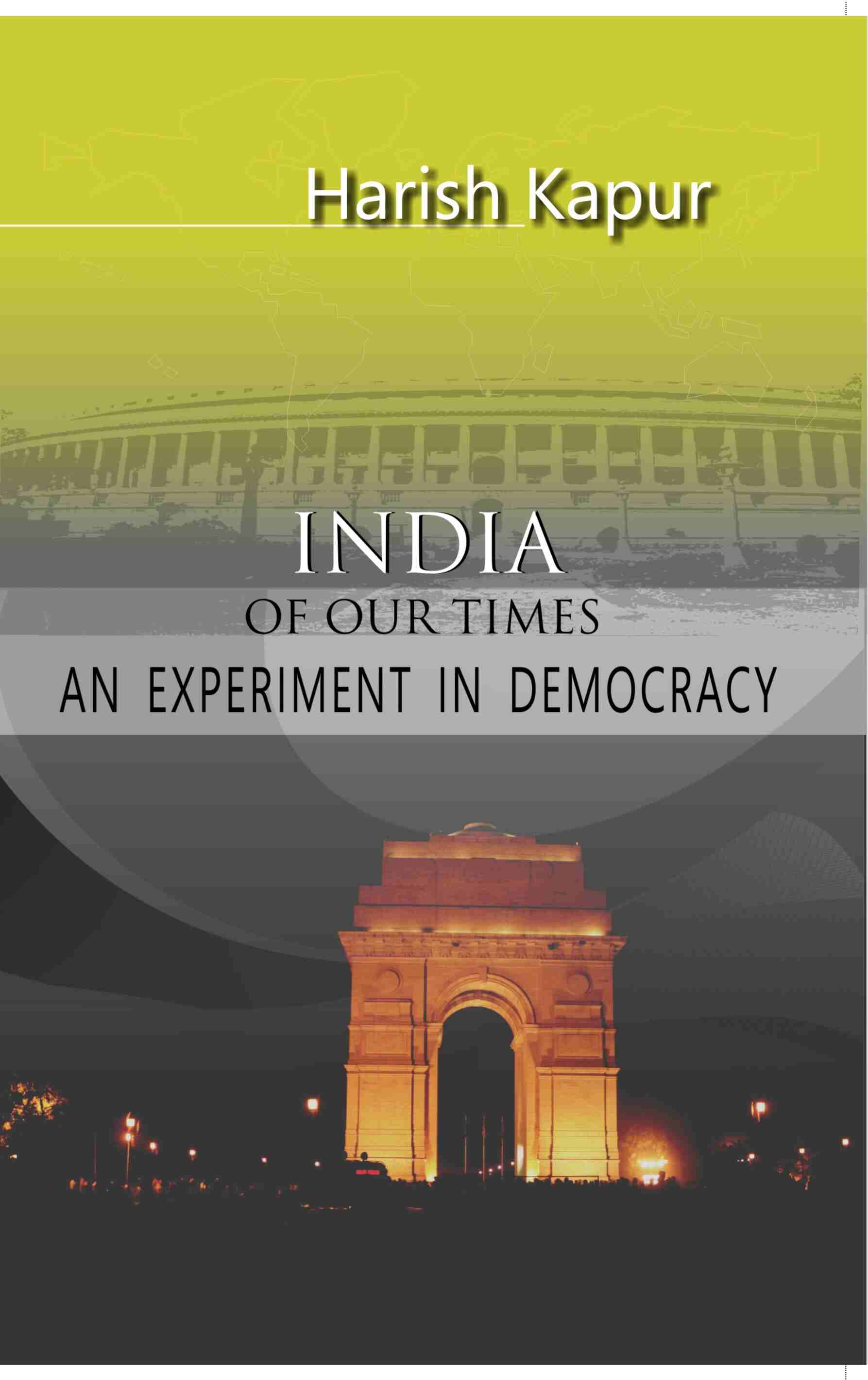 India of Our Times: an Experiment in Democracy - Gyan Books | Grab2Buy