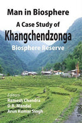 Man in Biosphere: a Case Study of Khangchendzonga - Gyan Books