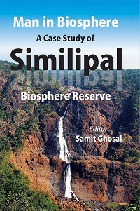 Man in Biosphere: a Case Study of Similipal - Gyan Books | Grab2Buy