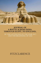 Journal of a route across India, through Egypt, to England in the latter end of the year 1817, and the beginning of 1818 - Gyan Books | Grab2Buy