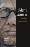 Elderly Women: Vulnerability and Support Structures - Gyan Books | Grab2Buy
