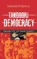 Tandoori Democracy Campaign 2012 For Punjab Assembly - Gyan Books