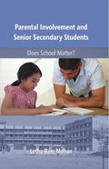 Parental Involvement and Senoir Secondary Students - Gyan Books