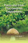 Plants and Trees That Generate Employment - Gyan Books