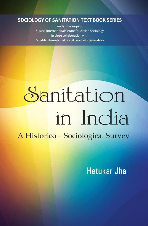 Sanitation in India : a Historico-Sociological Survey - Gyan Books | Grab2Buy