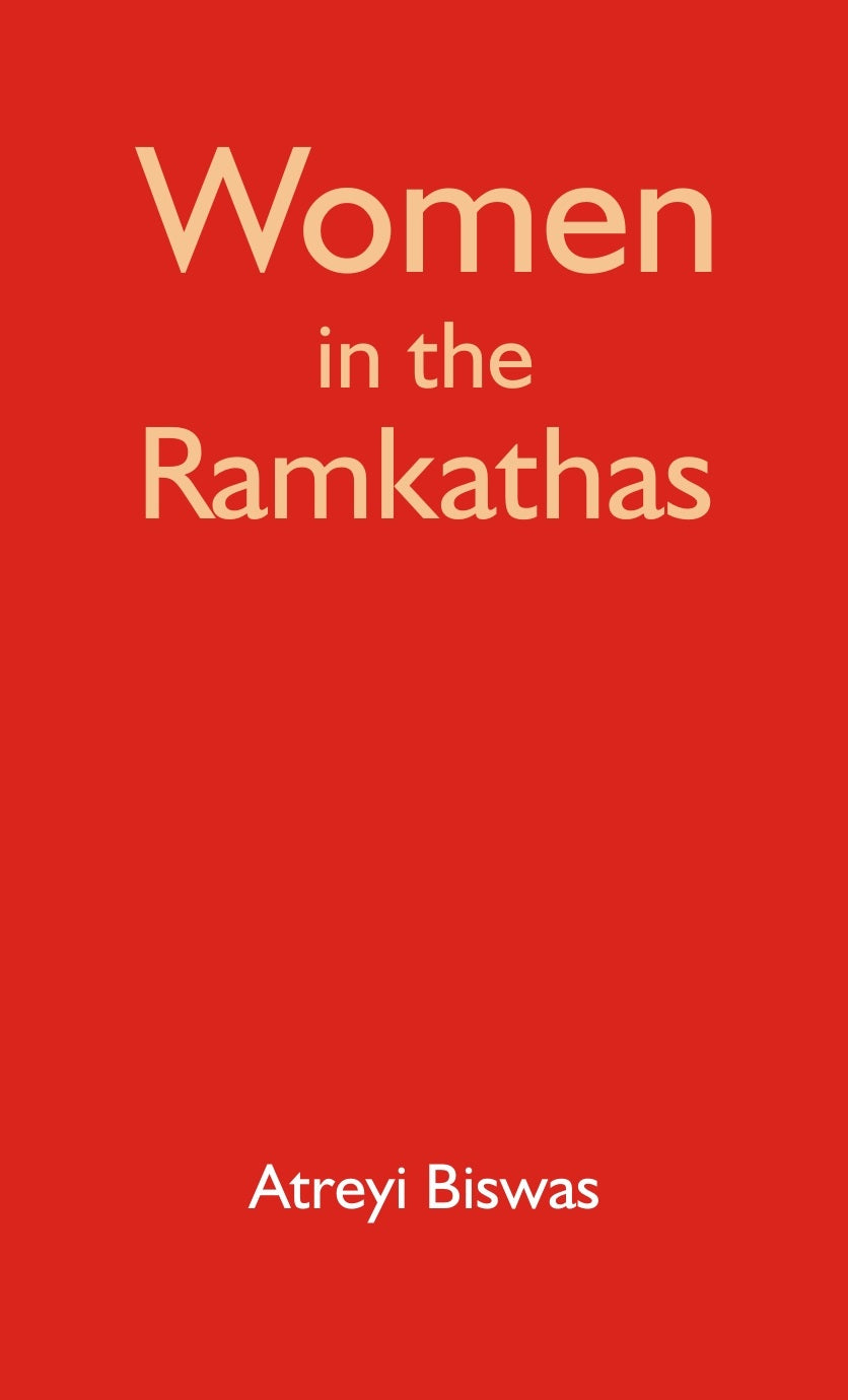 Women in the Ràmkathàs : Silent Voices and Untold Stories - Gyan Books