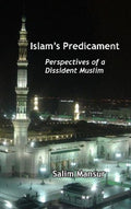 Islam's Predicament : Perspectives of a Dissident Muslim - Gyan Books