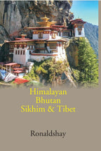 Himalayan Bhutan Sikhim & Tibet - Gyan Books