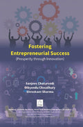 Fostering Entrepreneurial Success (Prosperity Through Innovation) - Gyan Books