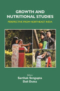 Growth and Nutritional Studies: Perspective From Northeast India - Gyan Books | Grab2Buy