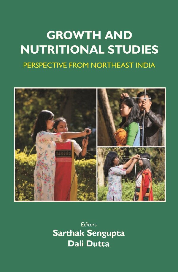 Growth and Nutritional Studies: Perspective From Northeast India - Gyan Books | Grab2Buy