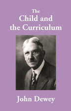 The Child and the Curriculum - Gyan Books