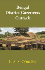 Bengal District Gazetteers: Cuttack 14th - Gyan Books