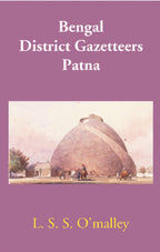 Bengal District Gazetteers: Patna 39th - Gyan Books