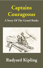 Captains Courageous: A Story Of The Grand Banks - Gyan Books