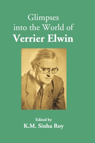 Glimpses into the World of Verrier Elwin - Gyan Books | Grab2Buy