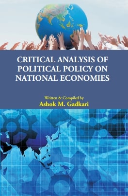 Critical Analysis of Political Policy on National Economies - Gyan Books