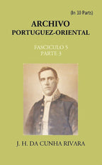 Archivo Portuguez-Oriental FASCICULO 5, Part E 3 - Gyan Books
