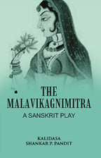 The Malavikagnimitra: A Sanskrit Play - Gyan Books