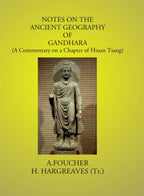 Notes On The Ancient Geography Of Gandhara: (A Commentary On A Chapter Of Hiuan Tsang) - Gyan Books | Grab2Buy