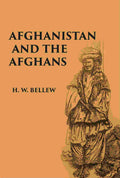 Afghanistan And The Afghans: Being A Brief Review Of The History Of The Country, And Account, Of Its People, With A Special Reference - Gyan Books