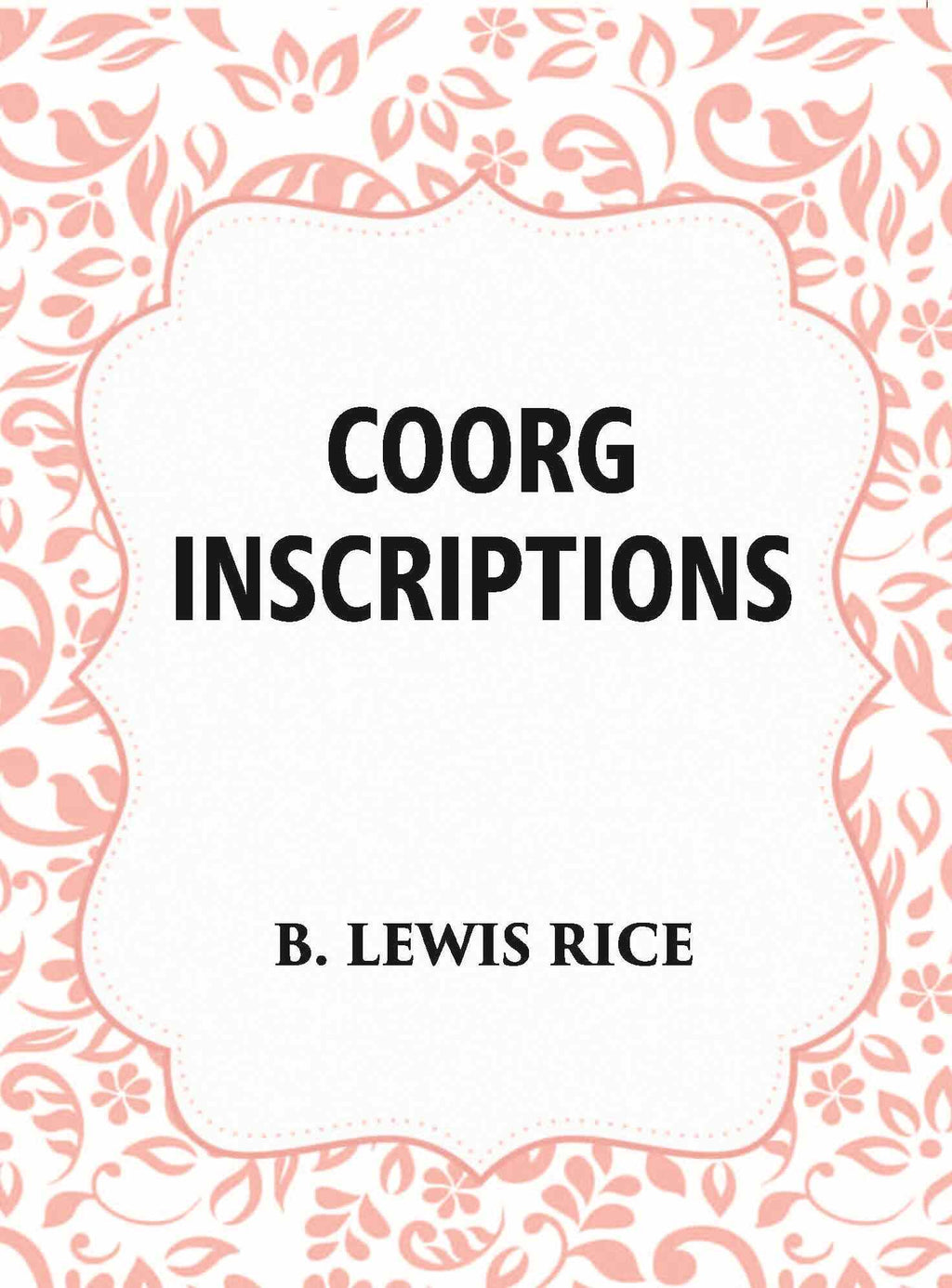 Coorg Inscriptions - Gyan Books