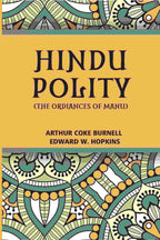 Hindu Polity (The Ordinances Of Manu) - Gyan Books