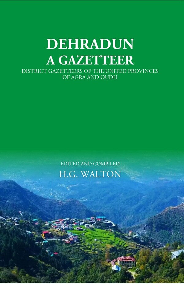 Dehradun: A Gazetteer - Gyan Books