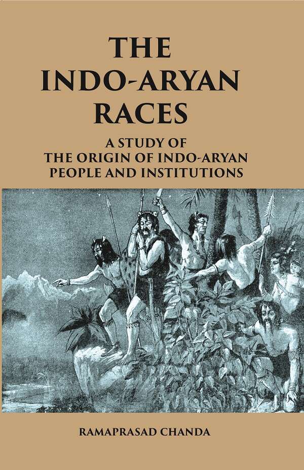 THE INDO-ARYAN RACES: A Study of The Origin of Indo-Aryan People and Institutions - Gyan Books | Grab2Buy
