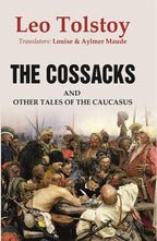 The Cossacks: And Other Tales of the Caucasus - Gyan Books