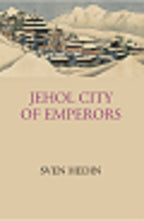 Jehol: City Of Emperors - Gyan Books