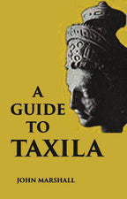 A GUIDE TO TAXILA - Gyan Books