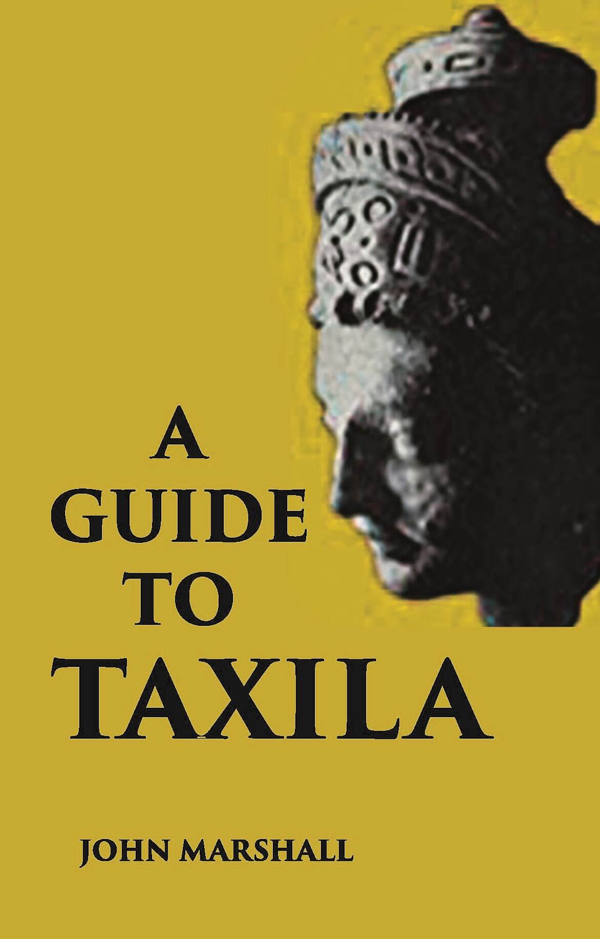 A GUIDE TO TAXILA - Gyan Books