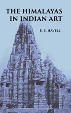 THE HIMALAYAS IN INDIAN ART - Gyan Books