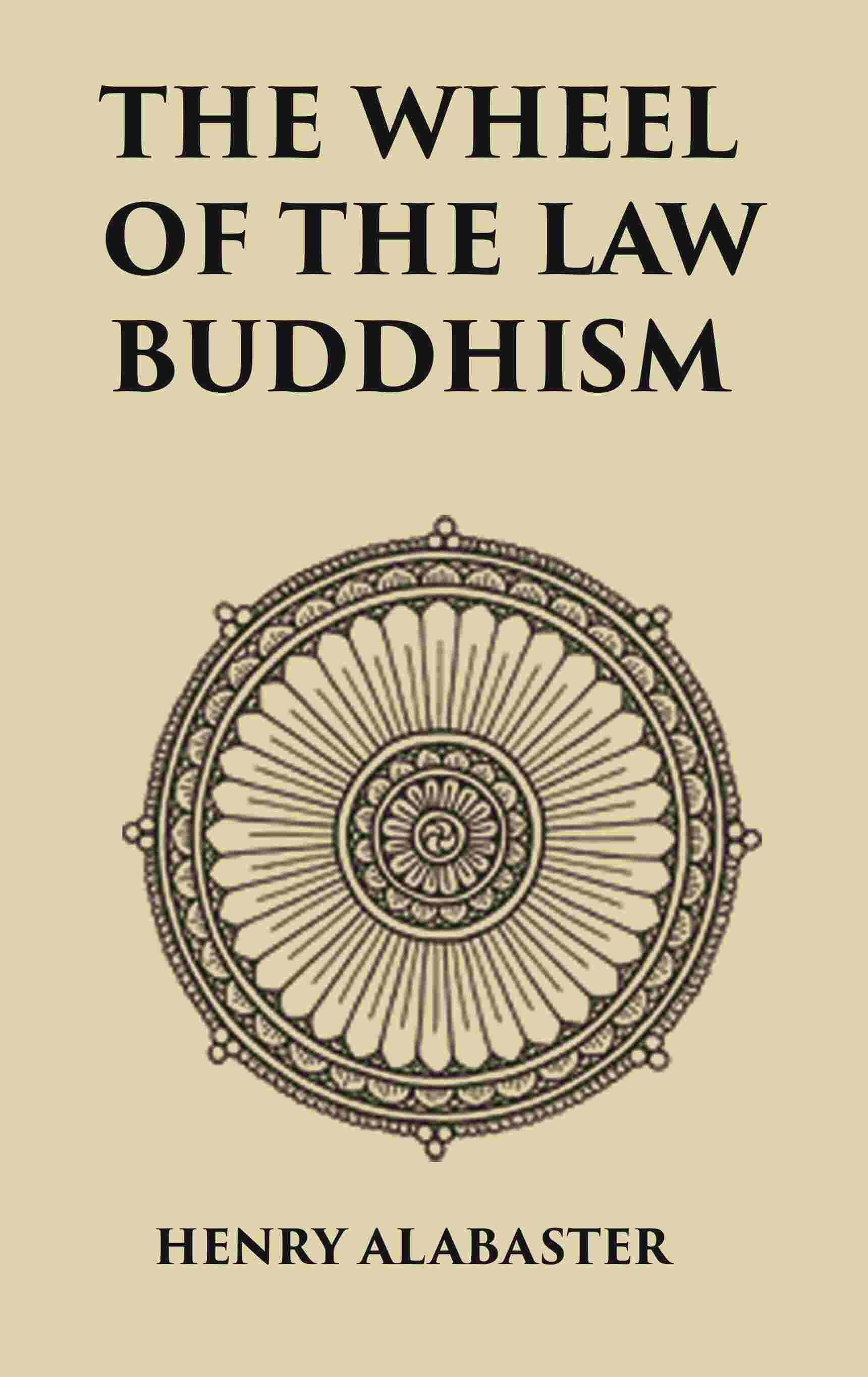 The Wheel Of the Law Buddhism - Gyan Books