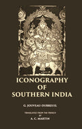 ICONOGRAPHY OF SOUTHERN INDIA - Gyan Books
