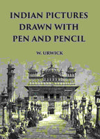 INDIAN PICTURES DRAWN WITH PEN AND PENCIL - Gyan Books