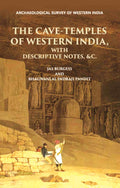 INSCRIPTIONS FROM THE CAVE-TEMPLES OF WESTERN INDIA: WITH DESCRIPTIVE NOTES, &c. - Gyan Books
