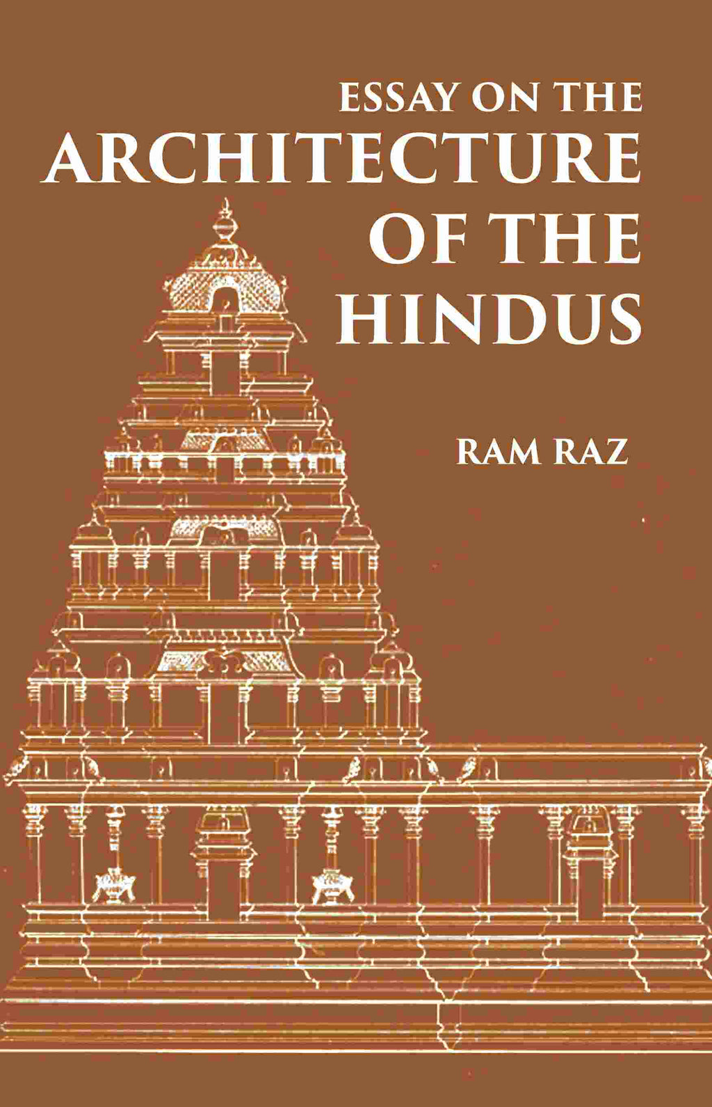 ESSAY ON THE ARCHITECTURE OF THE HINDUS - Gyan Books | Grab2Buy