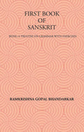 FIRST BOOK OF SANSKRIT : BEING A TREATISE ON GRAMMAR WITH EXERCISES - Gyan Books | Grab2Buy