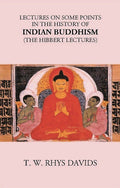 LECTURES ON SOME POINTS IN THE HISTORY OF INDIAN BUDDHISM (The Hibbert Lectures) - Gyan Books | Grab2Buy