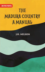 The Madura Country A Manual Part -1 - Gyan Books