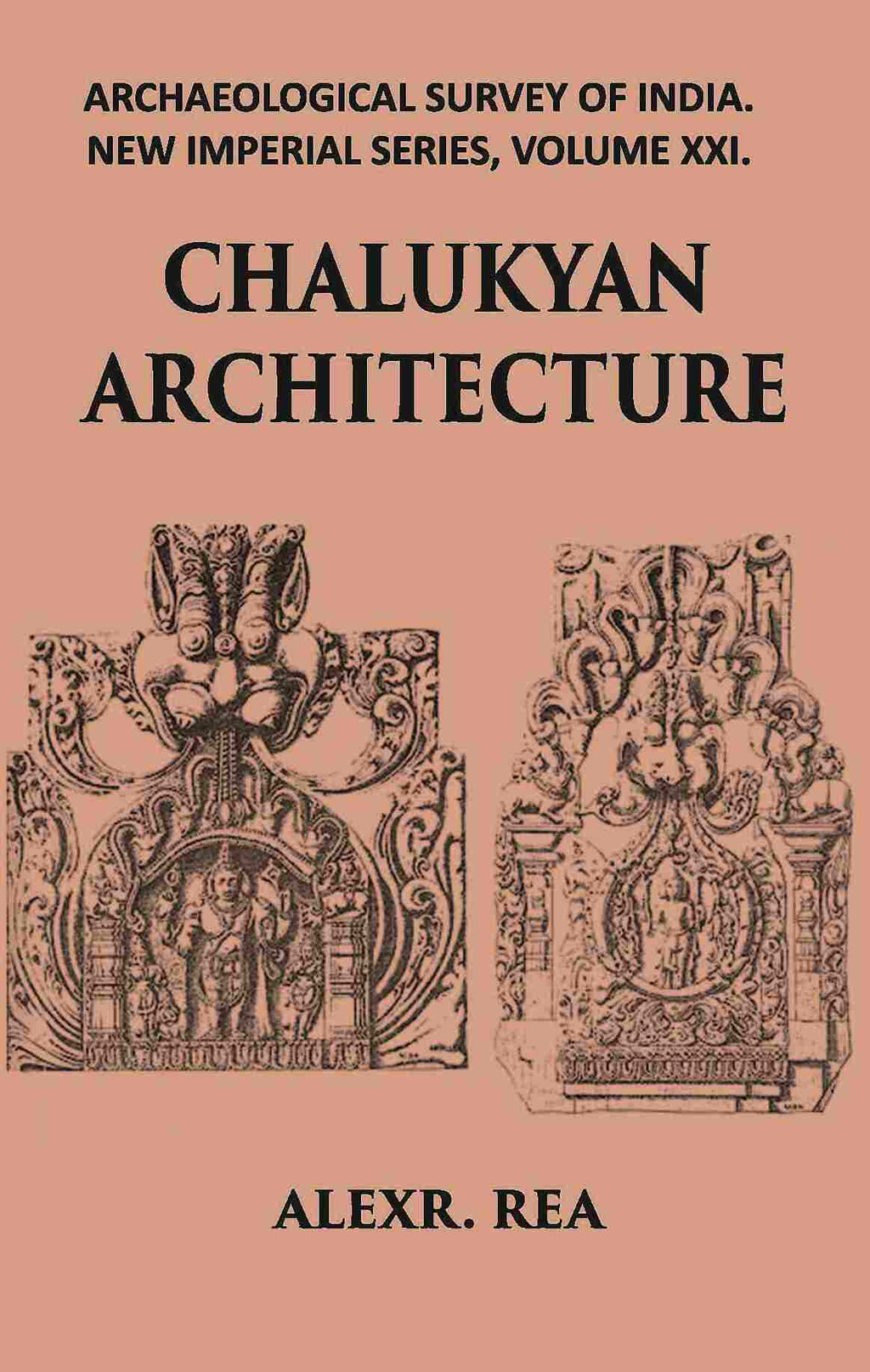 CHALUKYAN ARCHITECTURE INCLUDING EXAMPLES FROM THE BALLARI DISTRICT, MADRAS PRESIDENCY - Gyan Books | Grab2Buy