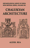 CHALUKYAN ARCHITECTURE INCLUDING EXAMPLES FROM THE BALLARI DISTRICT, MADRAS PRESIDENCY - Gyan Books | Grab2Buy