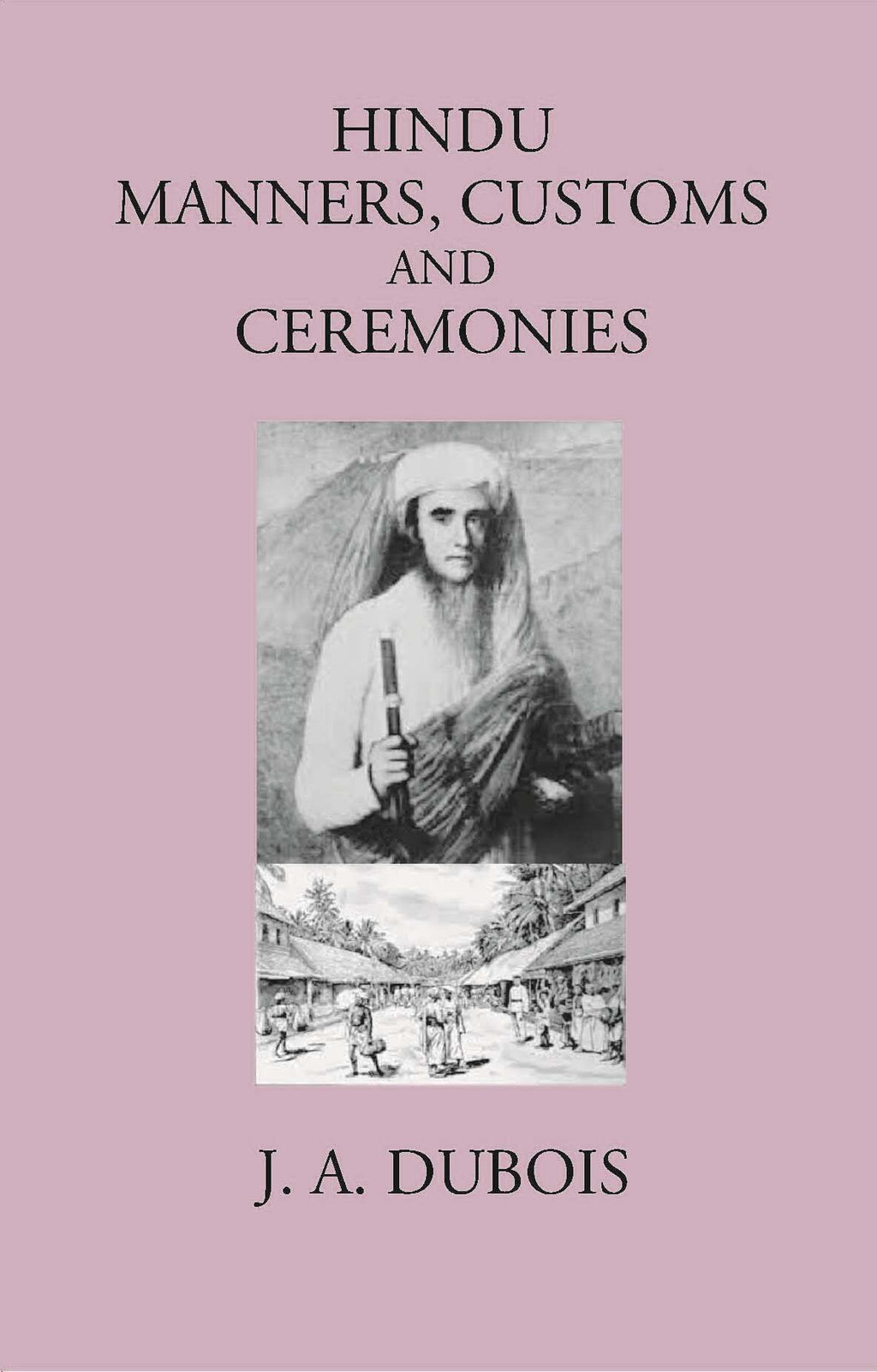 HINDU MANNERS, CUSTOMS AND CEREMONIES - Gyan Books