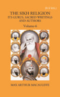 THE SIKH RELIGION: ITS GURUS, SACRED WRITINGS AND AUTHORS 6 Vols. Set - Gyan Books | Grab2Buy