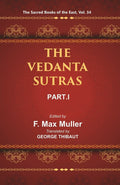The Sacred Books of the East (THE VEDANTA-SUTRAS, PART-I) 34th - Gyan Books