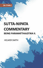 Sutta-Nipata Commentary BEING Paramatthajotika II Vol. 1st - Gyan Books